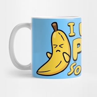 I Don't Peel So Good! Cute Banana Pun! Mug